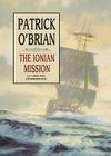 The Ionian Mission (Aubrey-Maturin (Audio) #8) By Patrick O'Brian, Simon Vance (Read by) Cover Image