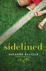 Sidelined By Suzanne Baltsar Cover Image
