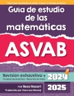 Guía de estudio de las matemáticas ASVAB: Guía paso a paso para prepararse para el examen de matemáticas ASVAB By Kamrouz Berenji (Translator), Reza Nazari Cover Image
