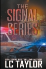 The Signal Series By LC Taylor Cover Image