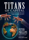 Titans of Capital: How Concentrated Wealth Threatens Humanity Cover Image