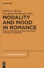 Modality and Mood in Romance: Modal Interpretation, Mood Selection, and Mood Alternation (Linguistische Arbeiten #533) Cover Image