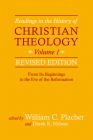 Readings in the History of Christian Theology, Volume 1, Revised Edition: From Its Beginnings to the Eve of the Reformation Cover Image