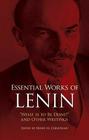 Essential Works of Lenin: What Is to Be Done? and Other Writings Cover Image
