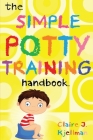 The Simple Potty Training Handbook By Claire Kjellman Cover Image