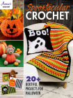 Spooktacular Crochet By Annie's Cover Image