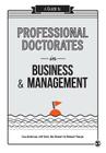 A Guide to Professional Doctorates in Business & Management By Lisa Anderson (Editor), Jeff Gold (Editor), Jim Stewart (Editor) Cover Image