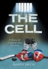 The Cell: A Story Of Tragedy And Survival Cover Image