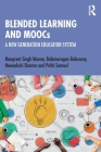 Blended Learning and Moocs: A New Generation Education System By Manpreet Singh Manna, Balamurugan Balusamy, Meenakshi Sharma Cover Image
