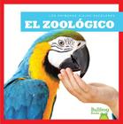 El Zoologico (Zoo) (Los primeros viajes escolares (First Field Trips)) By Ram Translations, Rebecca Pettiford Cover Image
