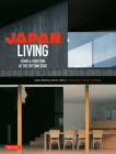 Japan Living: Form & Function at the Cutting Edge By Marcia Iwatate, Geeta K. Mehta, Nacasa &. Partners (Photographer) Cover Image