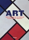 Art: From Cave Painting to Street Art- 40,000 Years of Creativity By Stephen Farthing (Editor) Cover Image