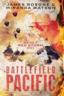 Battlefield Pacific: Book Four of the Red Storm Series By Miranda Watson, James Rosone Cover Image