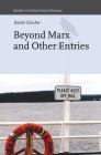 Beyond Marx and Other Entries (Studies in Critical Social Sciences #112) Cover Image