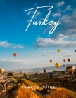 Turkey Travel Guide By Henrietta Munoz Cover Image