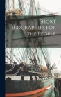 Short Biographies for the People; 7 Cover Image