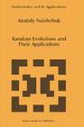 Random Evolutions and Their Applications (Mathematics and Its Applications #408) By Anatoly Swishchuk Cover Image