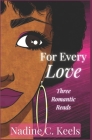 For Every Love: Three Romantic Reads Cover Image