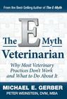 The E-Myth Veterinarian By Michael E. Gerber, Peter Weinstein (Joint Author) Cover Image