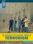12 Things to Know about Terrorism (Today's News) By Matthew McCabe Cover Image