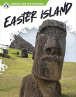 Easter Island (Unsolved Mysteries) By Sue Gagliardi Cover Image