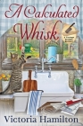 A Calculated Whisk (Vintage Kitchen Mystery #10) Cover Image