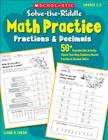 Solve-the-Riddle Math Practice: Fractions & Decimals: 50+ Reproducible Activity Sheets That Help Students Master Fraction & Decimal Skills By Liane Onish Cover Image