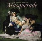 Masquerade: Una Festa Privata Veneziana [With CD] By Marco Bertin (Photographer) Cover Image