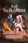 Tales of Arise: The Complete Guide & Walkthrough with Tips &Tricks Cover Image