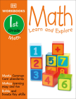 DK Workbooks: Math, First Grade: Learn and Explore By DK Cover Image