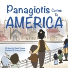Panagiotis Comes To America: A Childhood Immigration Story By Violet Favero Cover Image