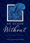 An Ocean Without: Learning to Embrace Boundaries: A Story in Poems Cover Image