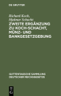 Zweite Ergänzung Zu Koch-Schacht, Münz- Und Bankgesetzgebung Cover Image
