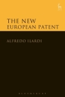 The New European Patent By Alfredo Ilardi Cover Image