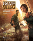 Game AI Pro 2: Collected Wisdom of Game AI Professionals By Steven Rabin (Editor) Cover Image