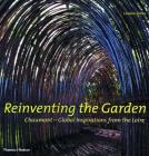 Reinventing the Garden: Chaumont-Global Inspirations from the Loire Cover Image