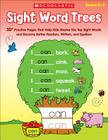 Sight Word Trees: 50+ Practice Pages That Help Kids Master the Top Sight Words and Become Better Readers, Writers, And Spellers By Immacula Rhodes Cover Image