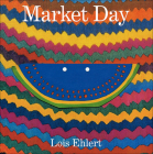 Market Day: A Story Told with Folk Art By Lois Ehlert Cover Image