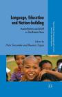 Language, Education and Nation-Building: Assimilation and Shift in Southeast Asia (Palgrave Studies in Minority Languages and Communities) Cover Image