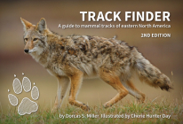 Track Finder: A Guide to Mammal Tracks of Eastern North America (Nature Study Guides) By Dorcas S. Miller, Cherie Hunter Day (Illustrator) Cover Image