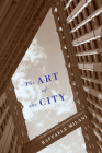 The Art of the City By Raffaele Milani Cover Image