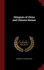 Glimpses of China and Chinese Homes By Edward Sylvester Morse Cover Image