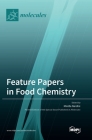 Feature Papers in Food Chemistry By Mirella Nardini (Guest Editor) Cover Image