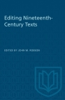 Editing Nineteenth-Century Texts (Heritage) By John M. Robson Cover Image