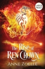 The Rise of Ren Crown - Large Print Paperback Cover Image