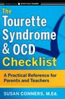 The Tourette Syndrome and Ocd Checklist: A Practical Reference for Parents and Teachers (J-B Ed: Checklist #5) By Susan Conners, Cathy L. Budman (Foreword by) Cover Image