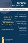 The New Receptionist: An essential guide to the professional workplace Cover Image