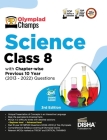 Olympiad Champs Science Class 8 with Chapter-wise Previous 10 Year (2013 - 2022) Questions 5th Edition Complete Prep Guide with Theory, PYQs, Past & P By Disha Experts Cover Image