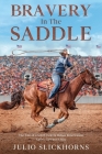 Bravery in the Saddle: The Tale of a South Dakota Indian Reservation Native Cowboy's Rise Cover Image