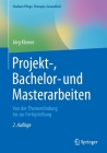 Projekt-, Bachelor- Und Masterarbeiten: Von Der Themenfindung Bis Zur Fertigstellung (Studium Pflege) By Jörg Klewer Cover Image